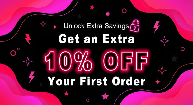 Pink-and-black neon promo graphic with stars and lightning, reading “Unlock Extra Savings—Get an Extra 10% Off Your First Order.”