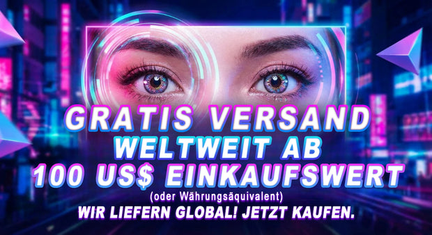 Gratis Versand weltweit ab 100 US-Dollar Bestellwert, Neon-Banner mit Augen-Nahaufnahme und Hinweis auf globale Lieferung, Call-to-Action „jetzt kaufen“