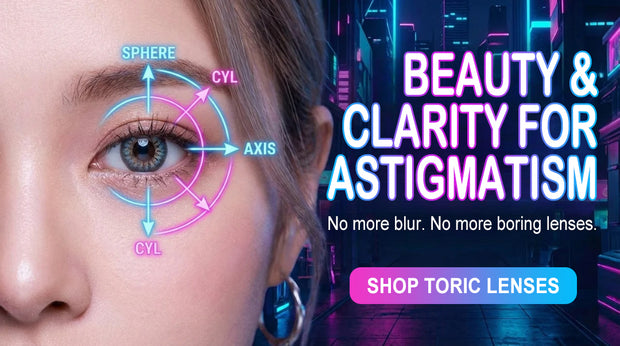 Close-up of a woman wearing colored toric contact lenses for astigmatism, featuring a diagram showing sphere, cylinder, and axis measurements. Text reads: Beauty & Clarity for Astigmatism - Shop Toric Lenses.