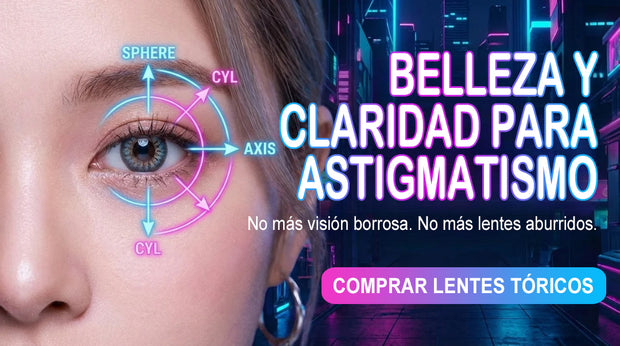 Lentes de contacto tóricas para astigmatismo: belleza y visión nítida, diagrama de esfera cilindro y eje sobre un ojo, botón “comprar lentes tóricos”